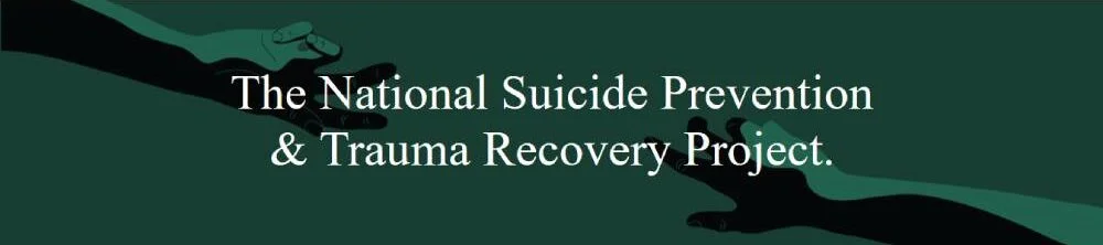 The National Suicide Preventiion & Trauma Recovery Project